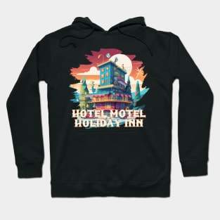 Hotel Motel Holiday Inn Hoodie